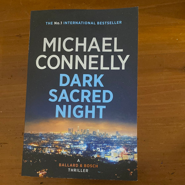 Dark sacred night. Michael Connelly. 2018.