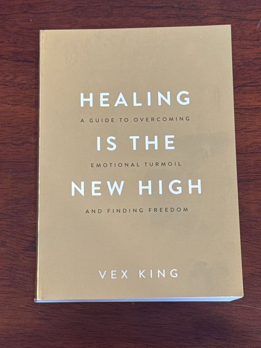 Healing is the new high: A guide to overcoming emotional turmoil and finding freedom. Vex King. 2021.