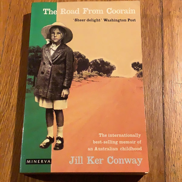 Road from Coorain. Jill Ker Conway. 1993.