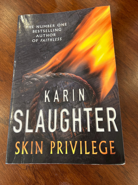 Skin privilege. Karin Slaughter. 2007.