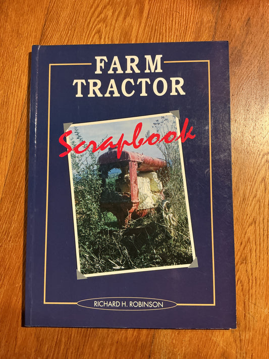 Farm tractor scrapbook. Richard H. Richardson. 1997.