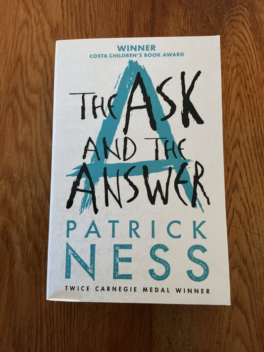 The Ask and the Answer. Patrick Ness. 2014.