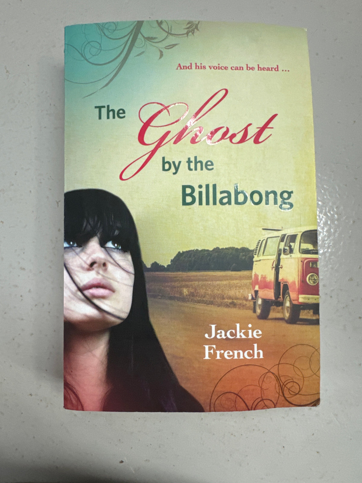 Ghost by the billabong. Jackie French. 2015