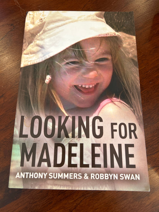 Looking for Madeleine. Anthony Summers & Robyn Swan. 2014.