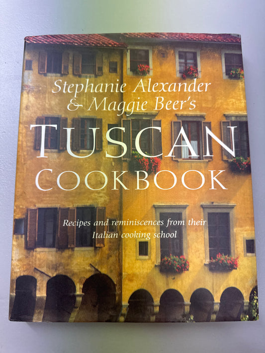 Tuscan cookbook. Stephanie Alexander. 1998.