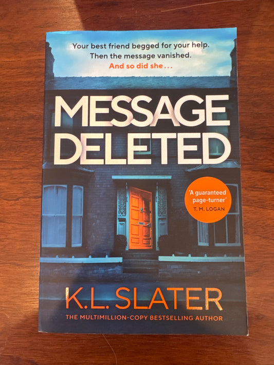 Message deleted. K.L. Slater. 2024.