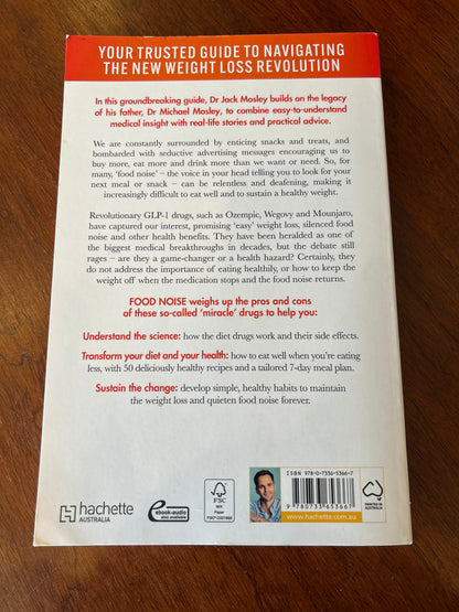 Food noise: how weight loss medications & smart nutrition can silence your cravings. Jack Mosley. 2025.