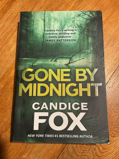 Gone by midnight. Candice Fox. 2019.