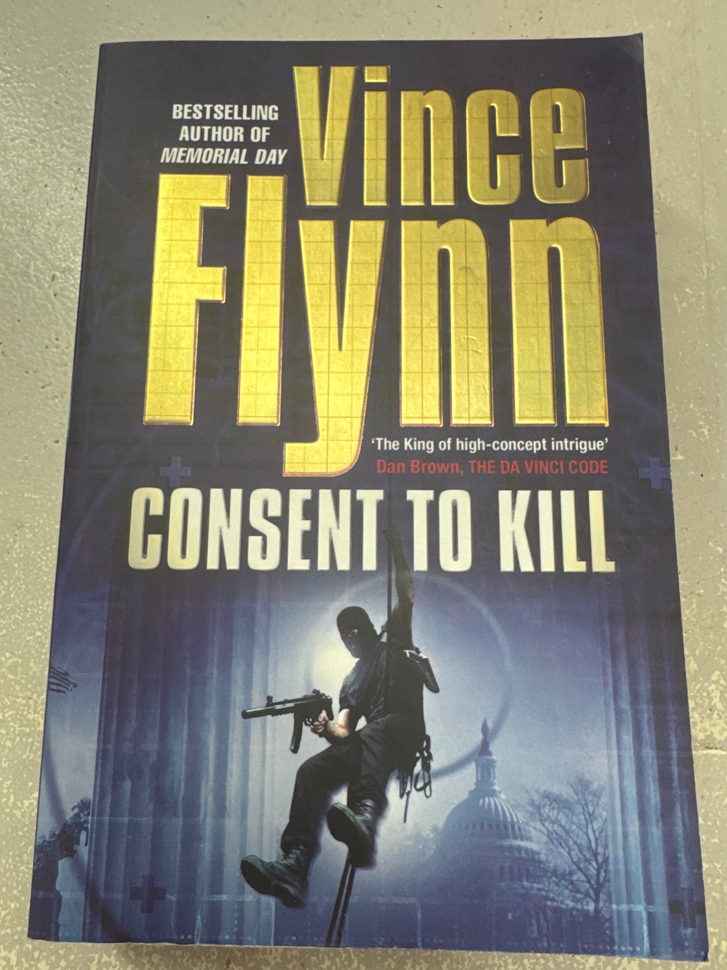 Consent to kill. Vince Flynn. 2005.