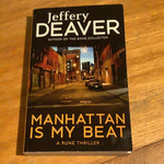 Manhattan is my beat. Jeffery Deaver. 2016.