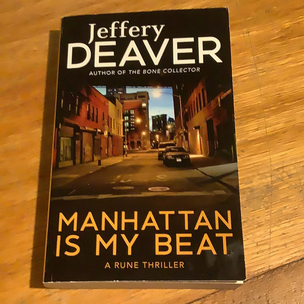 Manhattan is my beat. Jeffery Deaver. 2016.