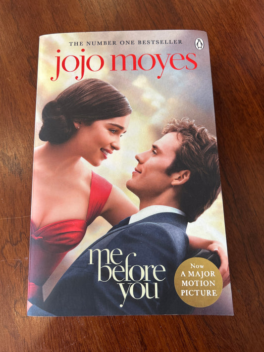 Me before you. Jojo Moyes. 2016.