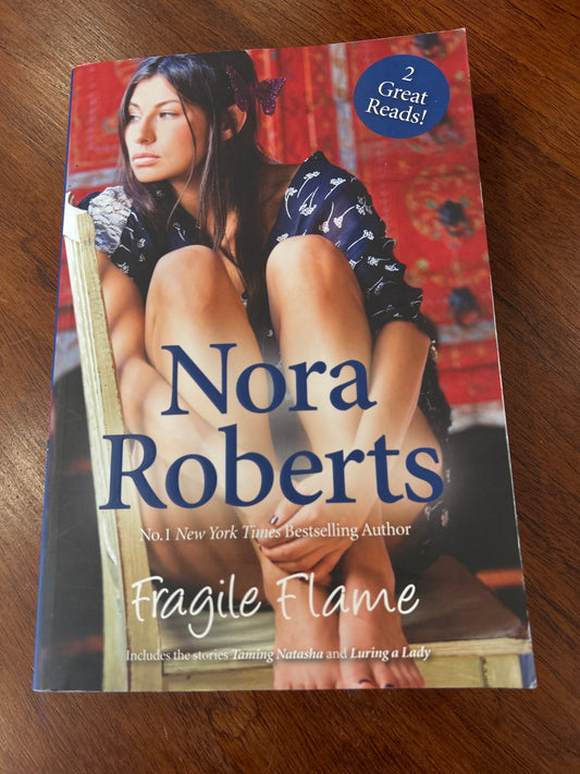 Fragile flame. Nora Roberts. 2010.