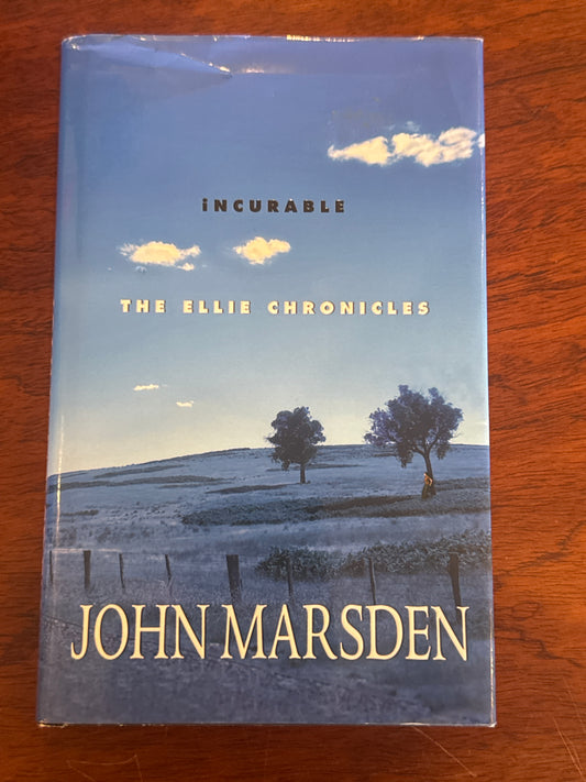 Incurable. John Marsden. 2005.
