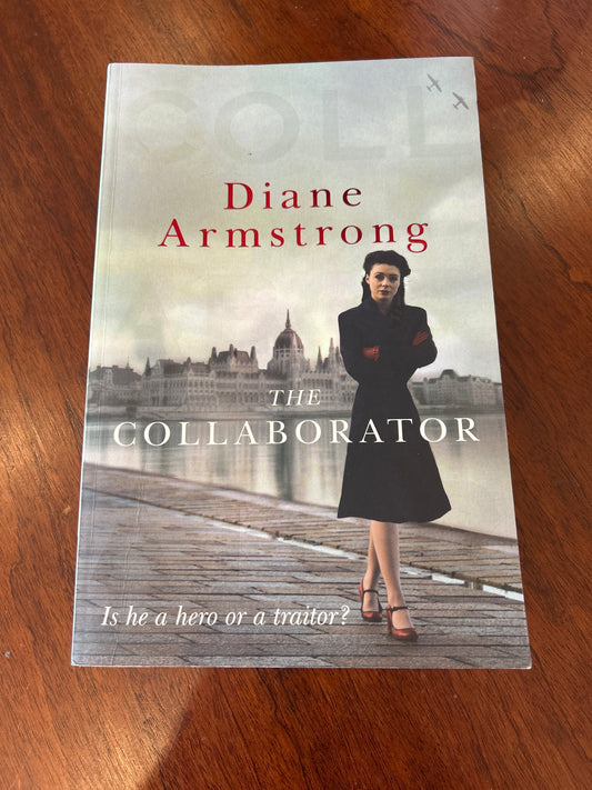 The Collaborator. Diane Armstrong. 2019.