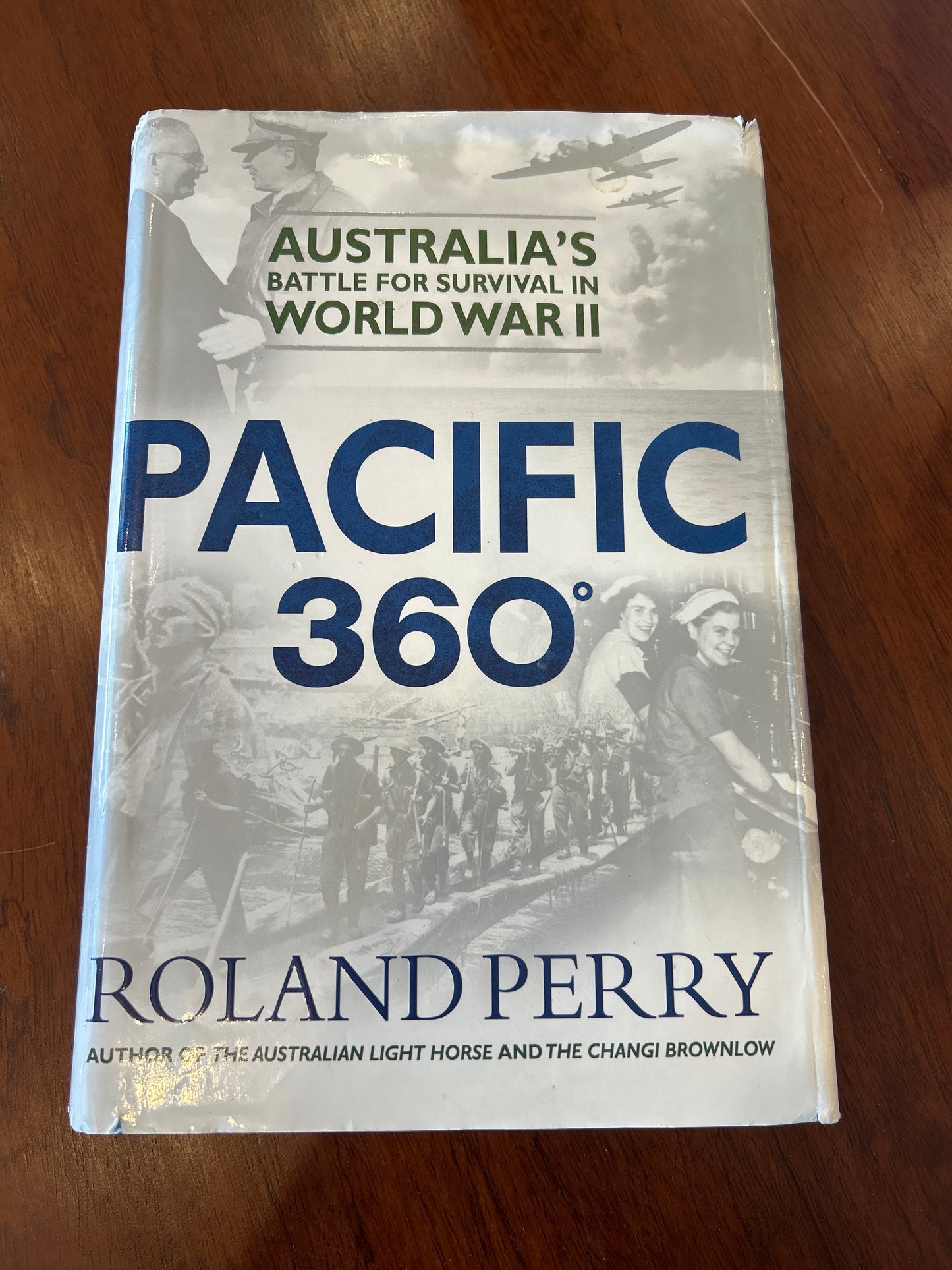 Pacific 360: Australia’s battle for survival in World War II. Roland Perry. 2012.