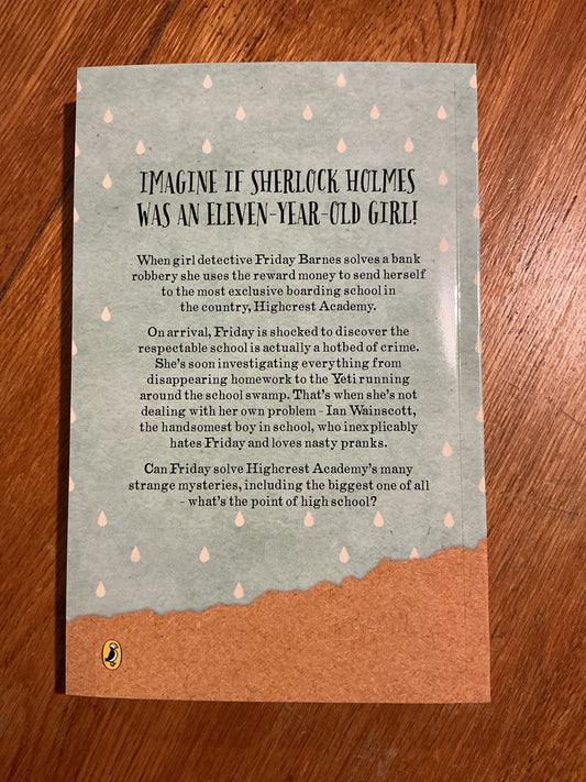 Friday Barnes girl detective. R. A. Spratt. 2019.