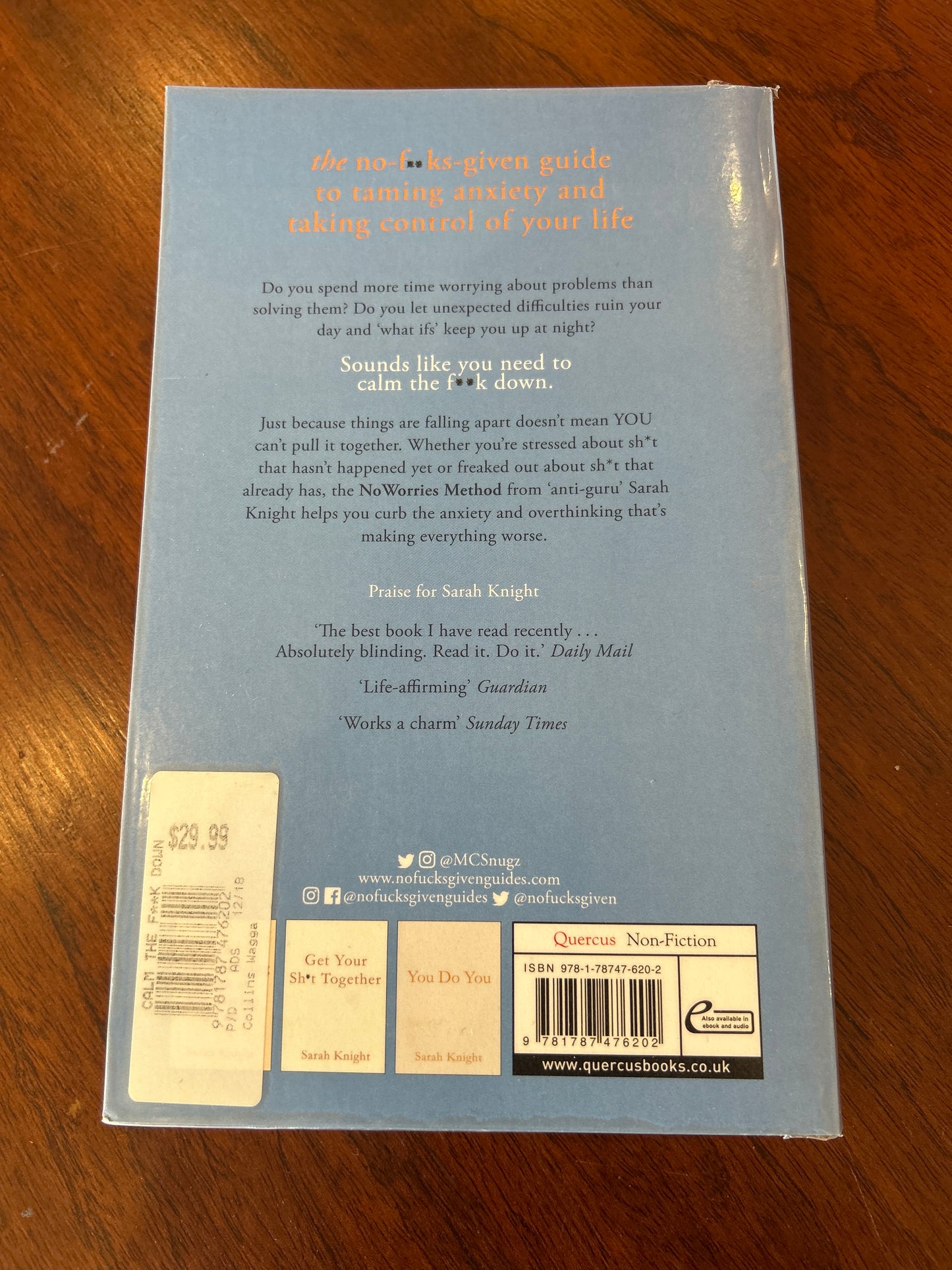 Calm the f**k down: how to control what you can and accept what you can’t so you can stop freaking out and get on with your life. Sarah Knight. 2018.