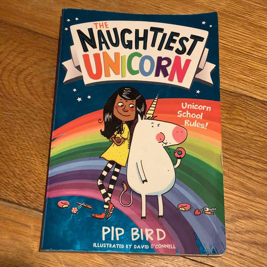 Naughtiest unicorn. Pip Bird. 2019.