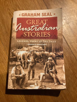 Great Australian stories: legends, yarns and tall tales. Graham Seal. 2009.