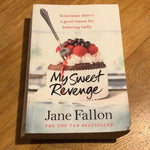 My sweet revenge. Jane Fallon. 2017.