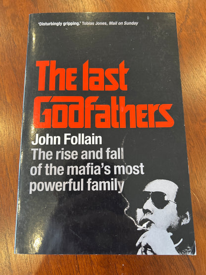 Last godfathers: the rise and fall of the mafia’s most powerful family. John Follain. 2009.