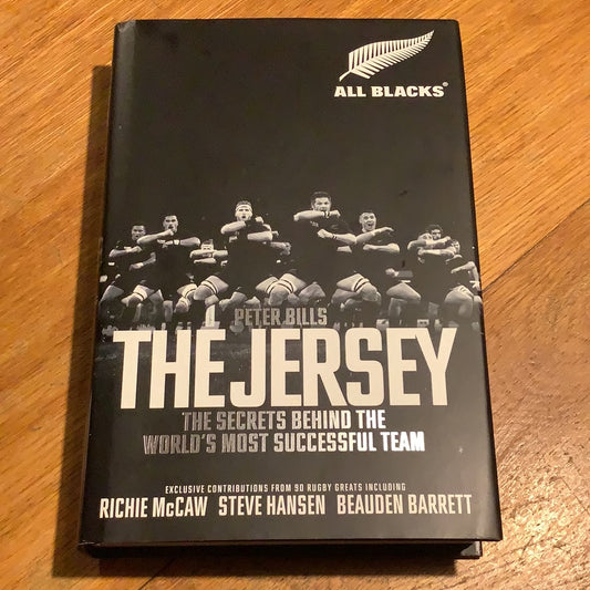 The Jersey: the secrets behind the world’s most successful team. Peter Bills. 2018.