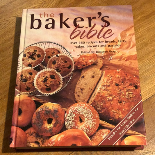 Baker’s bible. Deborah Gray. 2004.