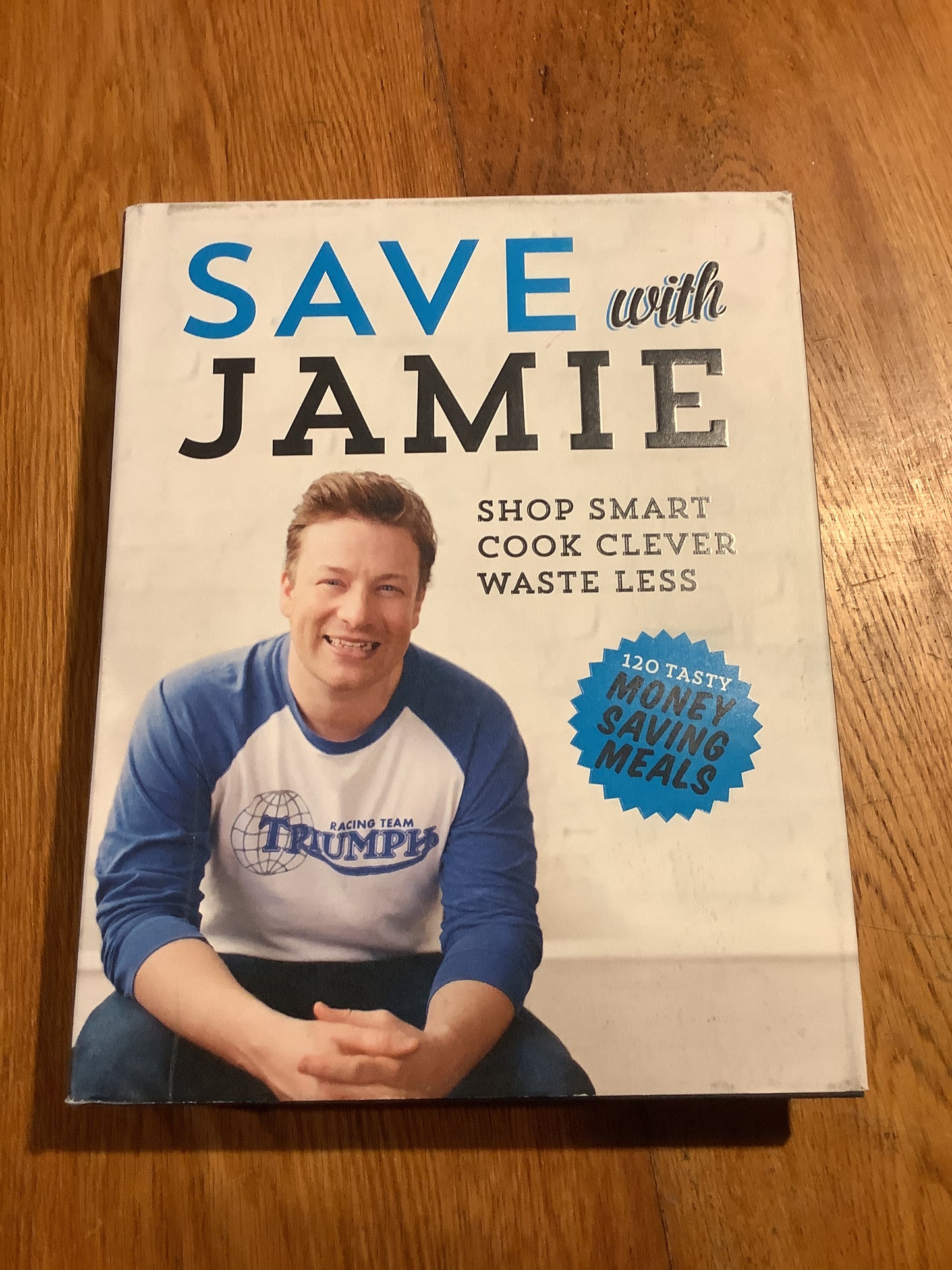 Save with Jamie. Jamie Oliver. 2013.