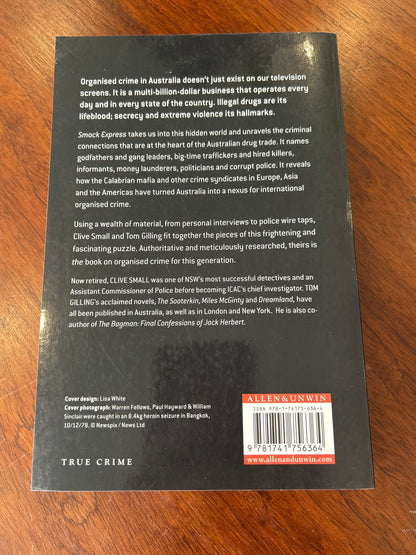 Smack express: how organised crime got hooked on drugs. Clive Small & Tom Gilling. 2007.