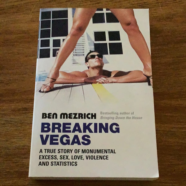 Breaking Vegas. Ben Mezrich. 2006.