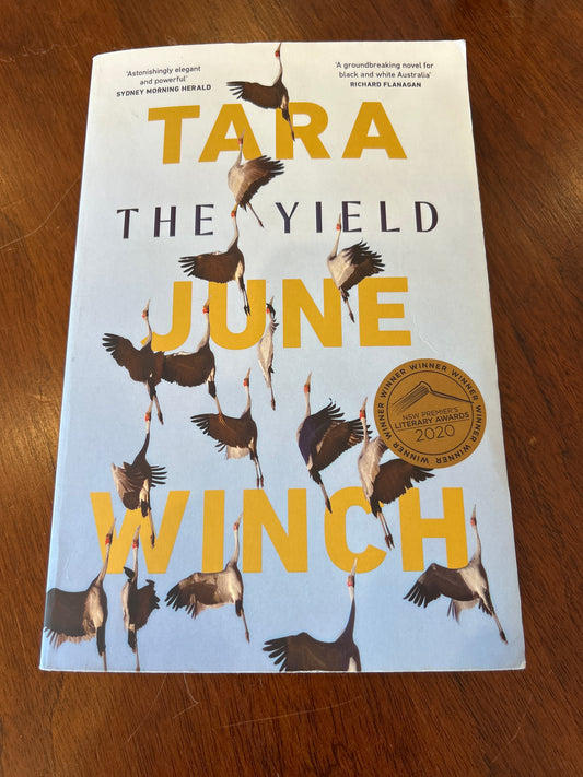 The Yield. Tara June Winch. 2019.