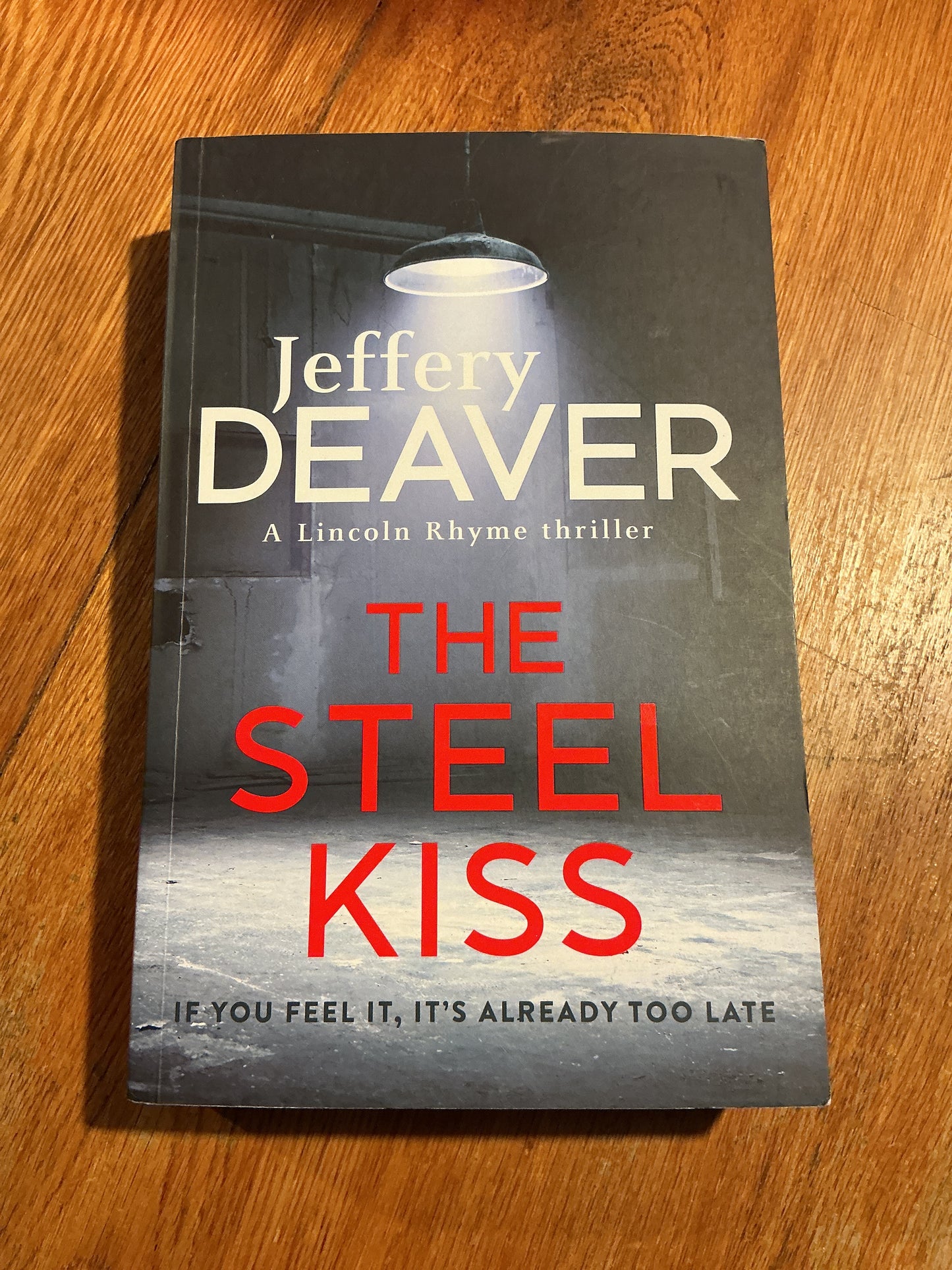 Steel kiss. Jeffery Deaver. 2016.
