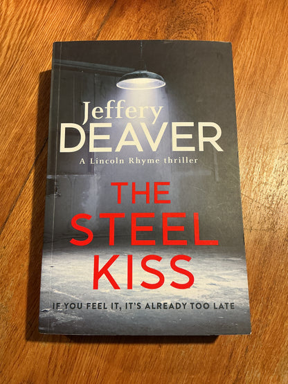 Steel kiss. Jeffery Deaver. 2016.