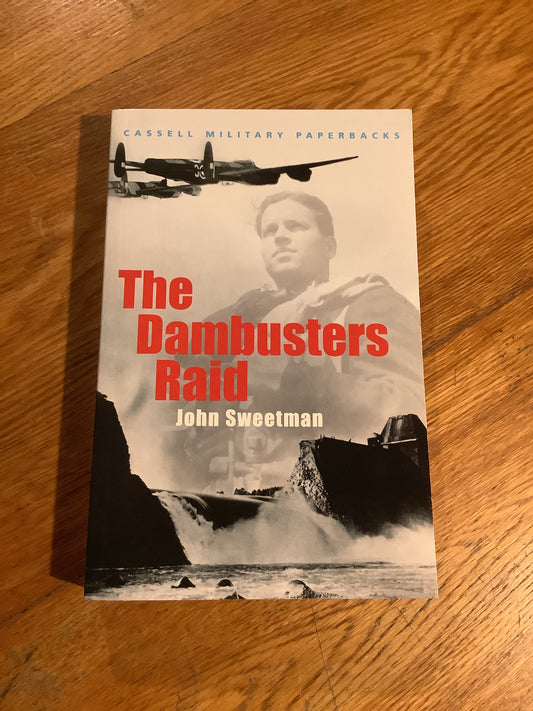 Dambusters raid. John Sweetman. 2002.