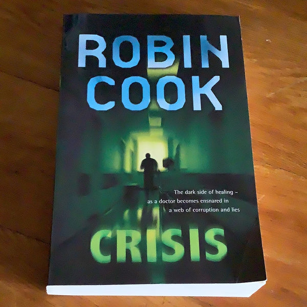 Crisis. Robin Cook. 2006.