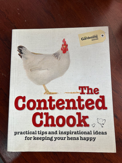 Contented chook: practical tips and inspirational ideas for keeping your hens happy. [n. a.]. 2012.