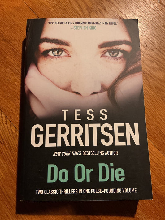 Do or die. Tess Gerritsen. 2017.