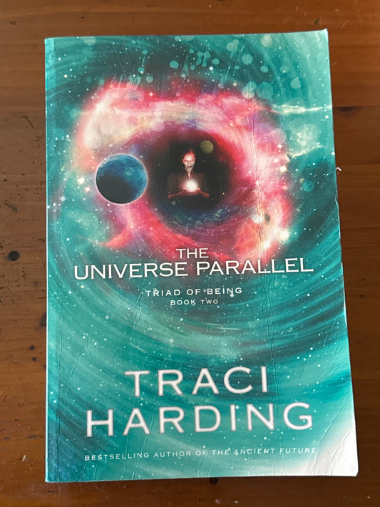 Universe parallel. Traci Harding. 2010.