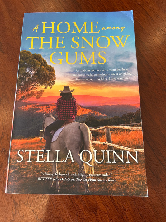 Home among the Snowy Gums. Stella Quinn. 2023.