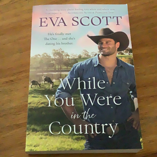 While you were in the country. Eva Scott. 2022.