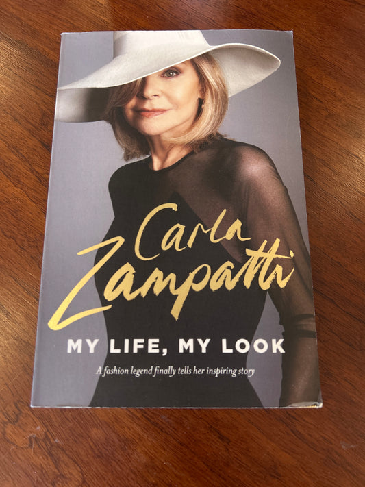 My life, my look. Carla Zampatti. 2016.