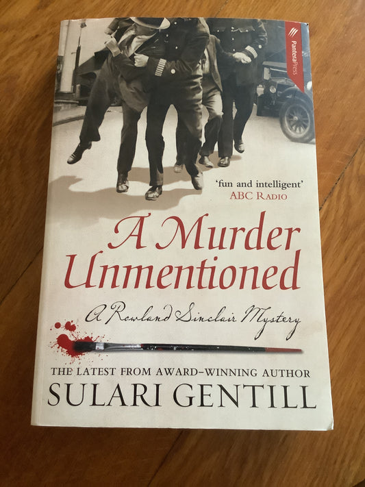 Murder unmentioned. Sulari Gentill. 2014.