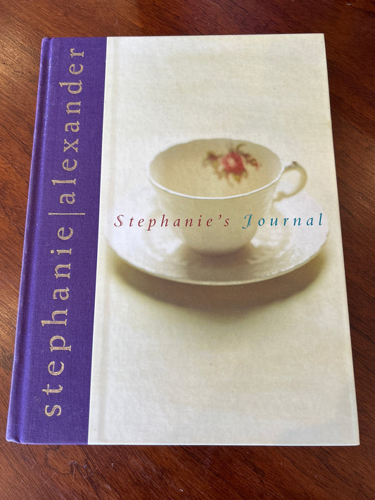 Stephanie’s journal. Stephanie Alexander. 1999.