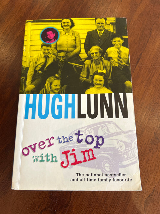 Over the top with Jim. Hugh Lunn. 2001.