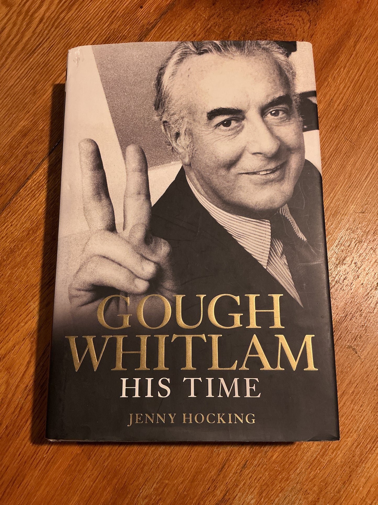 Gough Whitlam: his time. Jenny Hocking. 2012.