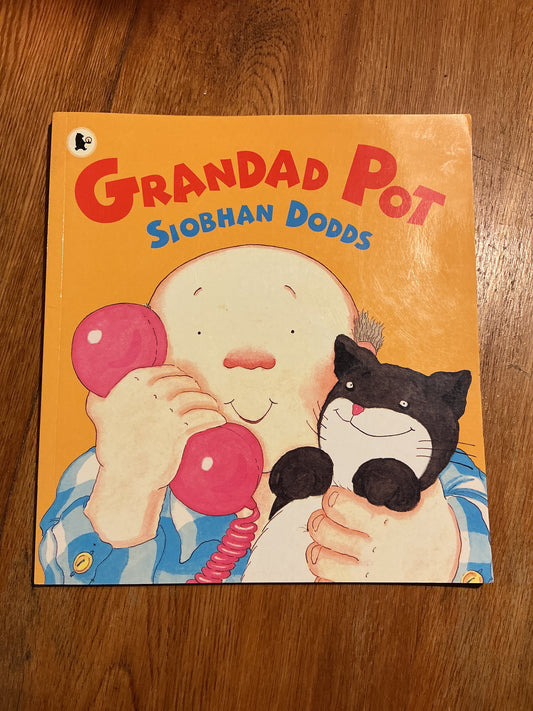 Grandad Pot. Siobhan Dodds. 2009.