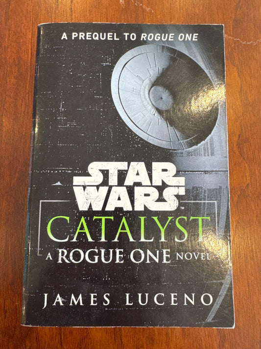 Star Wars: Catalyst. James Luceno. 2016.