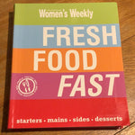 Fresh, food, fast. Australian Women’s Weekly. 2012.