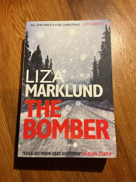 The Bomber. Liza Marklund. 2011